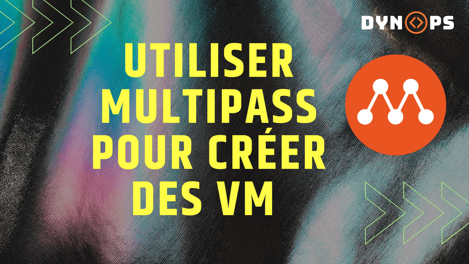 Utiliser Multipass pour créer des VM sur Ubuntu et Debian