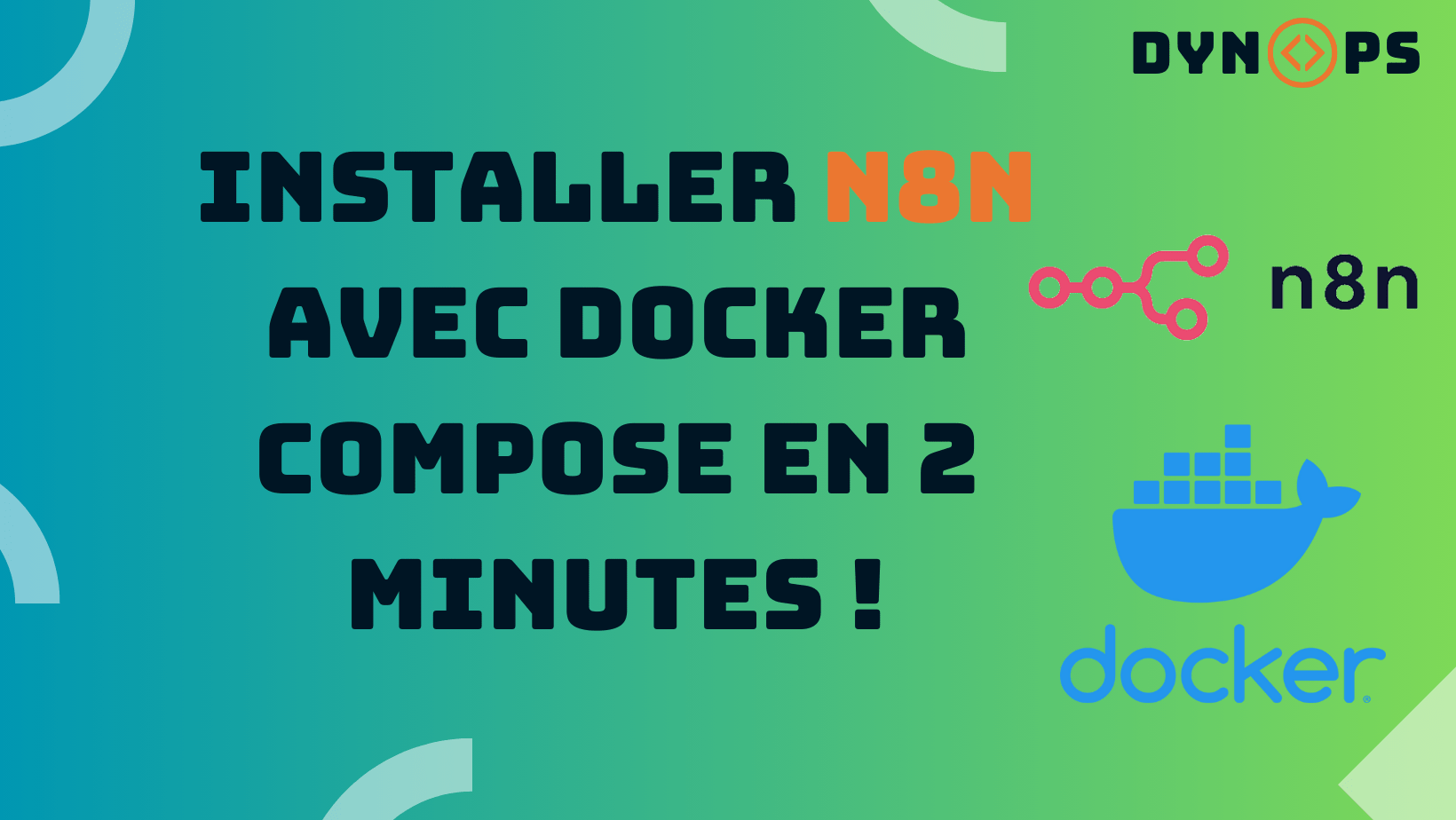 Installer n8n avec Docker Compose en 2 minutes !
