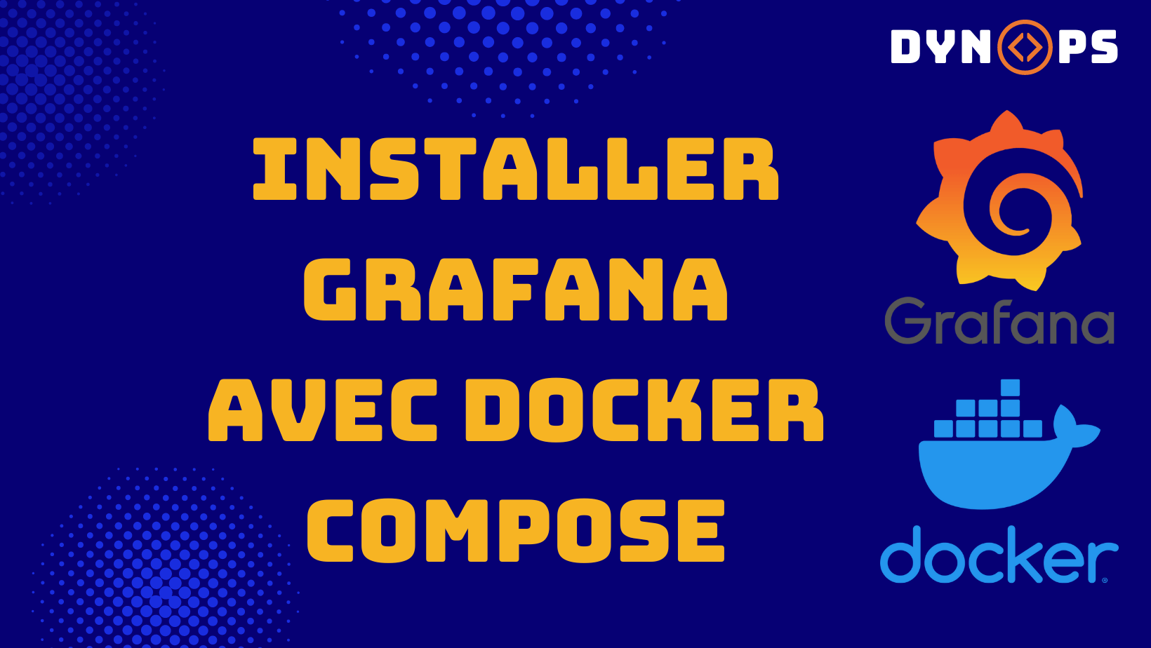 Installer Grafana avec Docker-Compose en 2 minutes